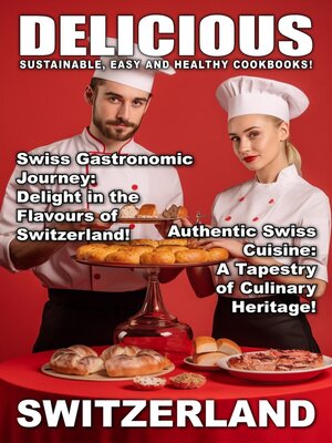 cover image of Delicious Switzerland